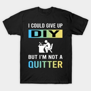 Not A Quitter DIY T-Shirt